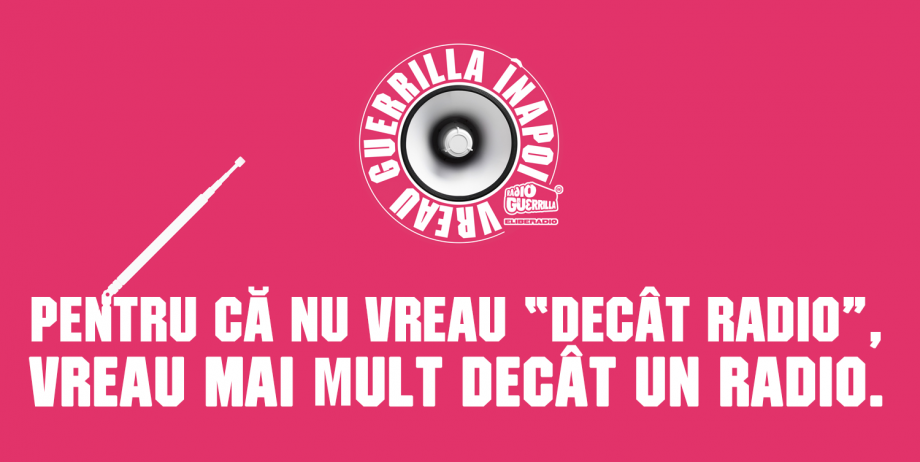 Radio_Guerrilla_VREAU_GUERRILLA_INAPOI1